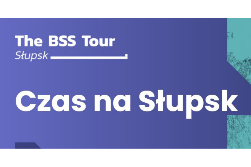 Konferencja &quot;Czas na Słupsk&quot; - The BSS Tour Słupsk